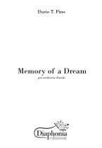 MEMORY OF A DREAM per orchestra d'archi